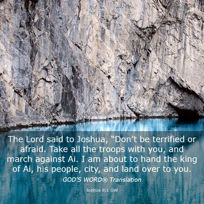 Picture 03 - Joshua 8:1 GW - The Lord said to Joshua, “Don’t be terrified - Bible Verse Picture