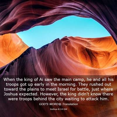 Picture 03 - Joshua 8:14 GW - When the king of Ai saw the main camp, he and all - Bible Verse Picture