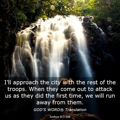 Picture 03 - Joshua 8:5 GW - I’ll approach the city with the rest of the - Bible Verse Picture