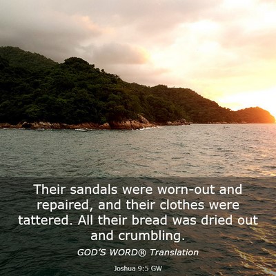 Picture 03 - Joshua 9:5 GW - Their sandals were worn-out and repaired, and - Bible Verse Picture