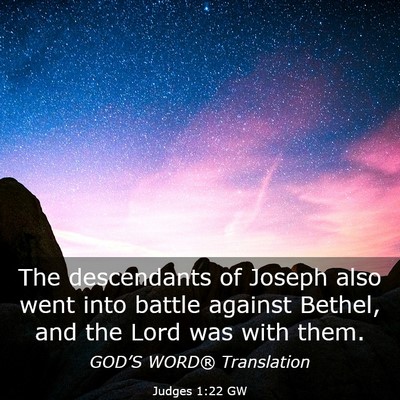 Picture 03 - Judges 1:22 GW - The descendants of Joseph also went into battle - Bible Verse Picture