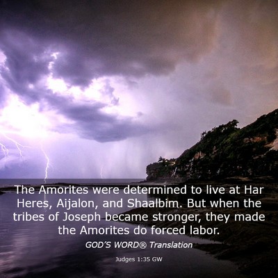Picture 03 - Judges 1:35 GW - The Amorites were determined to live at Har - Bible Verse Picture