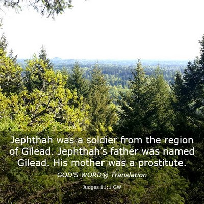 Picture 03 - Judges 11:1 GW - Jephthah was a soldier from the region of Gilead. - Bible Verse Picture