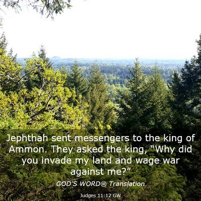 Picture 03 - Judges 11:12 GW - Jephthah sent messengers to the king of Ammon. - Bible Verse Picture