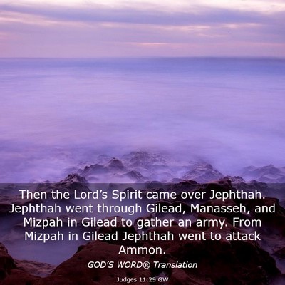 Picture 03 - Judges 11:29 GW - Then the Lord’s Spirit came over Jephthah. - Bible Verse Picture