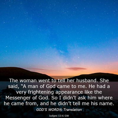 Picture 03 - Judges 13:6 GW - The woman went to tell her husband. She said, - Bible Verse Picture