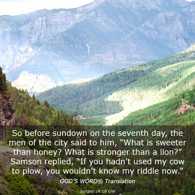 Picture 03 - Judges 14:18 GW - So before sundown on the seventh day, the men of - Bible Verse Picture