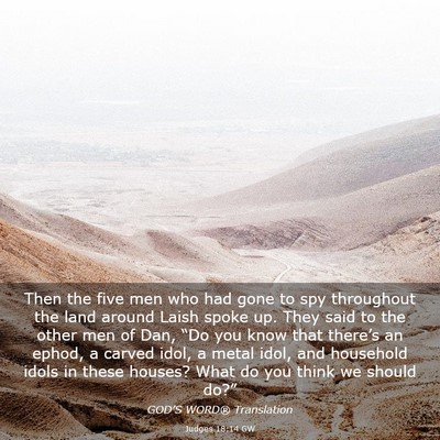 Picture 03 - Judges 18:14 GW - Then the five men who had gone to spy throughout - Bible Verse Picture