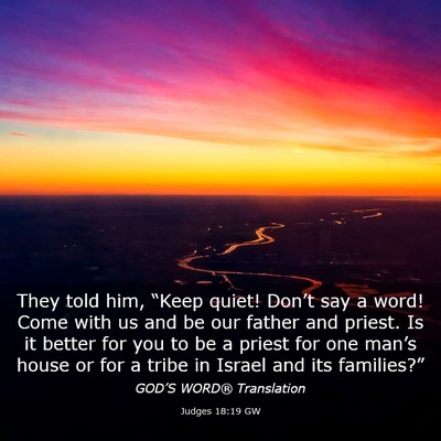 Picture 03 - Judges 18:19 GW - They told him, “Keep quiet! Don’t say a word! - Bible Verse Picture
