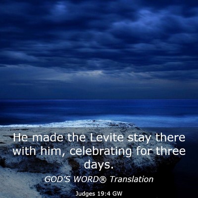 Picture 03 - Judges 19:4 GW - He made the Levite stay there with him, - Bible Verse Picture