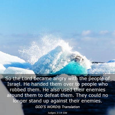 Picture 03 - Judges 2:14 GW - So the Lord became angry with the people of - Bible Verse Picture