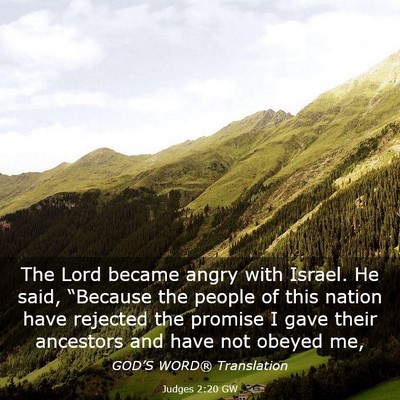 Picture 03 - Judges 2:20 GW - The Lord became angry with Israel. He said, - Bible Verse Picture