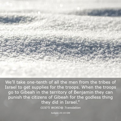 Picture 03 - Judges 20:10 GW - We’ll take one-tenth of all the men from the - Bible Verse Picture