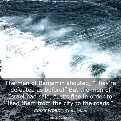 Picture 03 - Judges 20:32 GW - The men of Benjamin shouted, “They’re - Bible Verse Picture