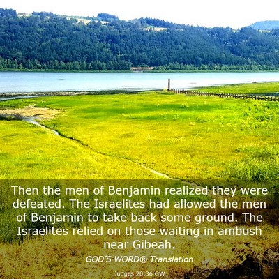 Picture 03 - Judges 20:36 GW - Then the men of Benjamin realized they were - Bible Verse Picture