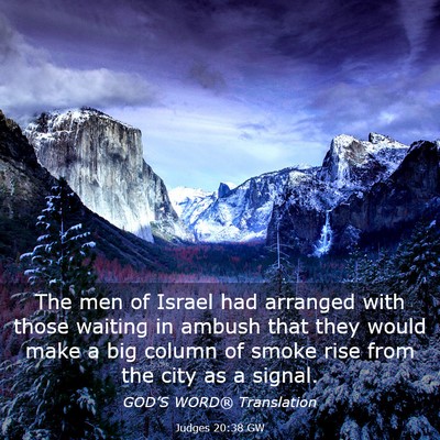 Picture 03 - Judges 20:38 GW - The men of Israel had arranged with those waiting - Bible Verse Picture