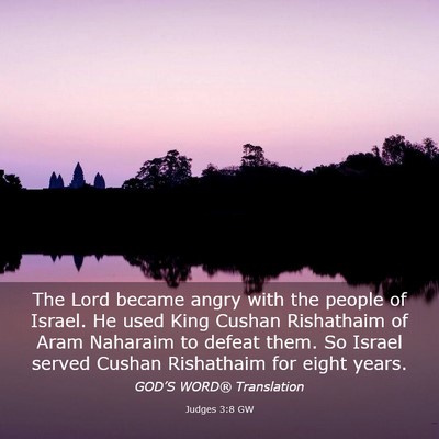 Picture 03 - Judges 3:8 GW - The Lord became angry with the people of Israel. - Bible Verse Picture