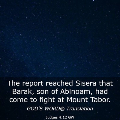 Picture 03 - Judges 4:12 GW - The report reached Sisera that Barak, son of - Bible Verse Picture
