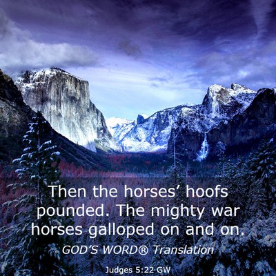 Picture 03 - Judges 5:22 GW - Then the horses’ hoofs pounded. The mighty war - Bible Verse Picture