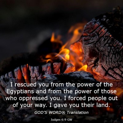 Picture 03 - Judges 6:9 GW - I rescued you from the power of the Egyptians and - Bible Verse Picture