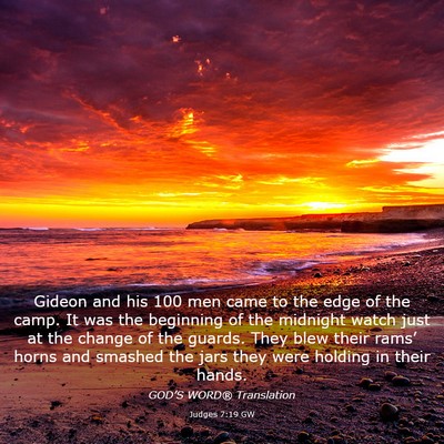 Picture 03 - Judges 7:19 GW - Gideon and his 100 men came to the edge of the - Bible Verse Picture