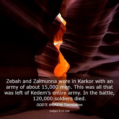 Picture 03 - Judges 8:10 GW - Zebah and Zalmunna were in Karkor with an army of - Bible Verse Picture