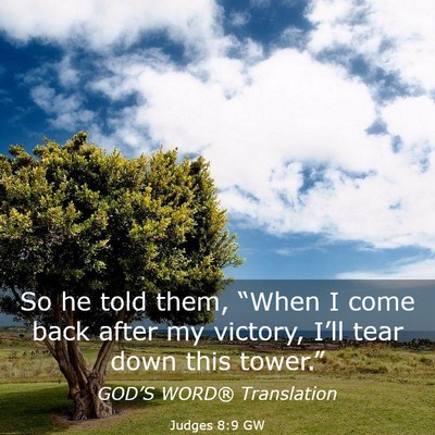 Picture 03 - Judges 8:9 GW - So he told them, “When I come back after my - Bible Verse Picture