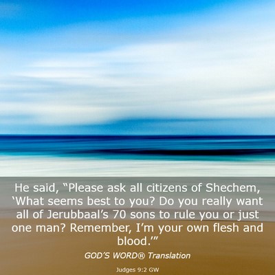 Picture 03 - Judges 9:2 GW - He said, “Please ask all citizens of Shechem, - Bible Verse Picture