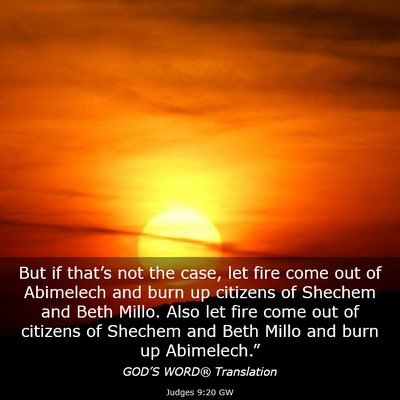 Picture 03 - Judges 9:20 GW - But if that’s not the case, let fire come out - Bible Verse Picture