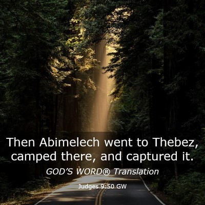 Picture 03 - Judges 9:50 GW - Then Abimelech went to Thebez, camped there, and - Bible Verse Picture