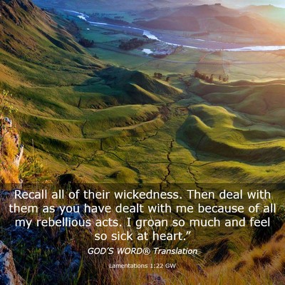 Picture 03 - Lamentations 1:22 GW - Recall all of their wickedness. Then deal with - Bible Verse Picture