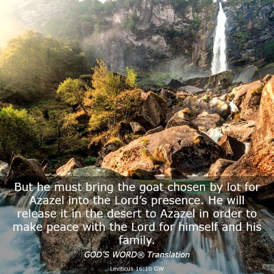 Picture 03 - Leviticus 16:10 GW - But he must bring the goat chosen by lot for - Bible Verse Picture