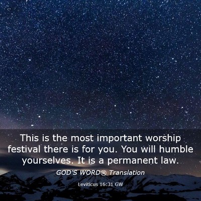 Picture 03 - Leviticus 16:31 GW - This is the most important worship festival there - Bible Verse Picture