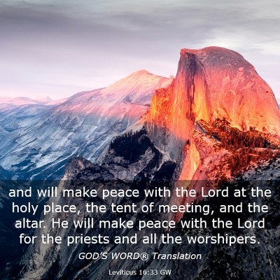 Picture 03 - Leviticus 16:33 GW - and will make peace with the Lord at the holy - Bible Verse Picture