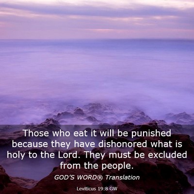 Picture 03 - Leviticus 19:8 GW - Those who eat it will be punished because they - Bible Verse Picture