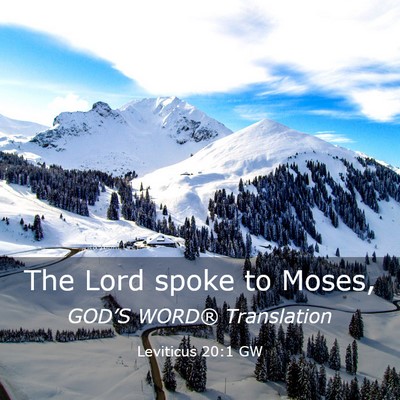 Picture 03 - Leviticus 20:1 GW - The Lord spoke to - Bible Verse Picture