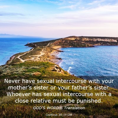 Picture 03 - Leviticus 20:19 GW - Never have sexual intercourse with your - Bible Verse Picture