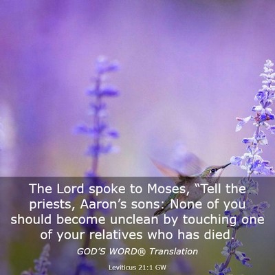 Picture 03 - Leviticus 21:1 GW - The Lord spoke to Moses, “Tell the priests, - Bible Verse Picture