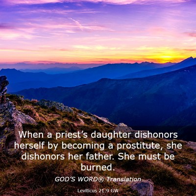Picture 03 - Leviticus 21:9 GW - When a priest’s daughter dishonors herself by - Bible Verse Picture