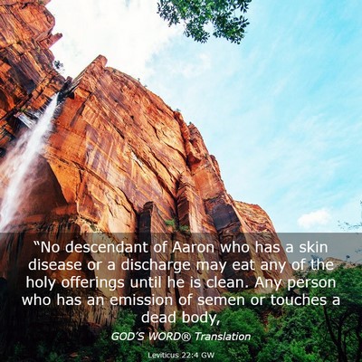 Picture 03 - Leviticus 22:4 GW - “No descendant of Aaron who has a skin disease - Bible Verse Picture