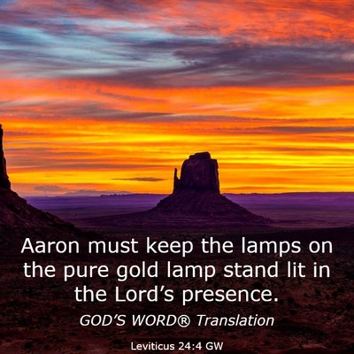 Picture 03 - Leviticus 24:4 GW - Aaron must keep the lamps on the pure gold lamp - Bible Verse Picture