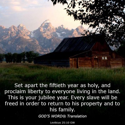 Picture 03 - Leviticus 25:10 GW - Set apart the fiftieth year as holy, and proclaim - Bible Verse Picture