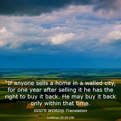 Picture 03 - Leviticus 25:29 GW - “If anyone sells a home in a walled city, for - Bible Verse Picture