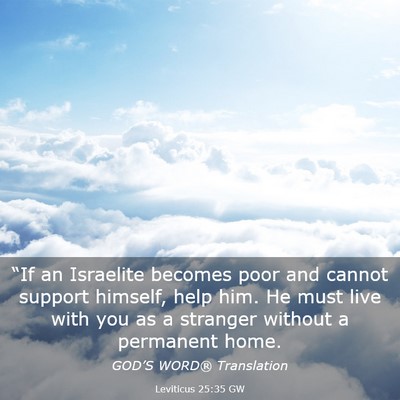 Picture 03 - Leviticus 25:35 GW - “If an Israelite becomes poor and cannot - Bible Verse Picture