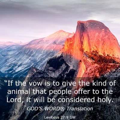 Picture 03 - Leviticus 27:9 GW - “If the vow is to give the kind of animal that - Bible Verse Picture
