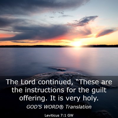 Picture 03 - Leviticus 7:1 GW - The Lord continued, “These are the instructions - Bible Verse Picture