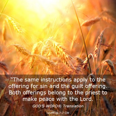 Picture 03 - Leviticus 7:7 GW - “The same instructions apply to the offering - Bible Verse Picture
