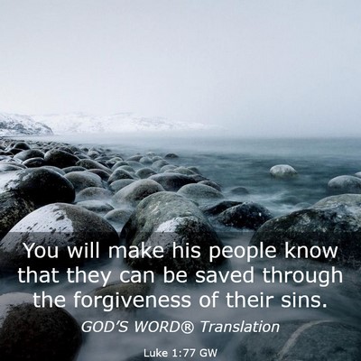 Picture 03 - Luke 1:77 GW - You will make his people know that they can be - Bible Verse Picture