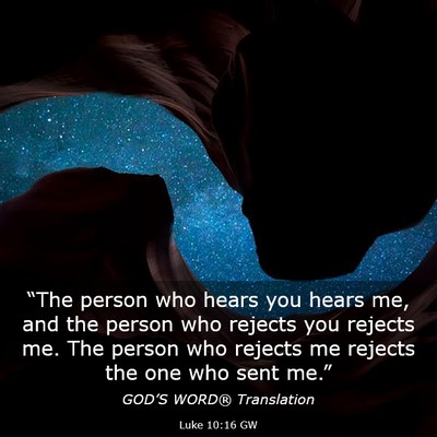 Picture 03 - Luke 10:16 GW - “The person who hears you hears me, and the - Bible Verse Picture