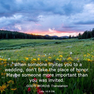 Picture 03 - Luke 14:8 GW - “When someone invites you to a wedding, don’t - Bible Verse Picture
